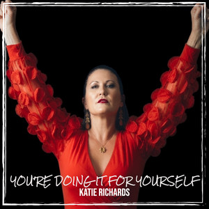 You're Doing It for Yourself by Katie Richards