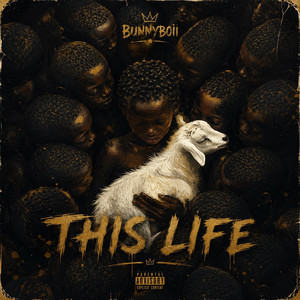 This Life by Bunnyboii