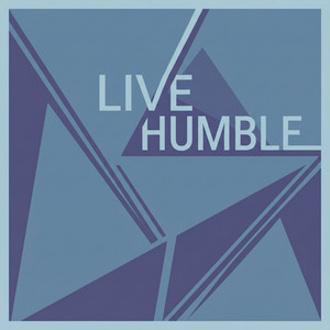 Live Humble by Yuki Okada