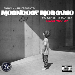 Beam You Up by Anion Music, T. Green, Marissa