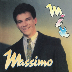 Massimo - Trentuno agosto / Pe' sempe io e te / Batticuore