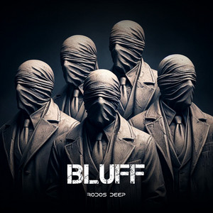 Bluff by RODOS DEEP