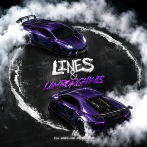 LINES & LAMBORGHINIS by Rasa, SHABAB, BARÉ, Bayor, Skandal