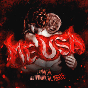 Japãozin & Ruivinha de Marte - Me Usa