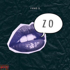 Z0 by YXNG X