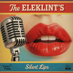 The Eleklint's - Silent Lips