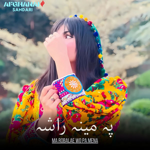 Afghanai Sandari - Ma Robalae Wo Pa Mena