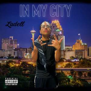 In My City by LADELL