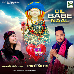 Dil Babe Naal by PIRTI SILON, Jyoti Nangal Dam