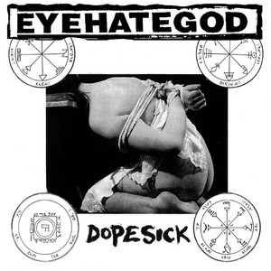 Dopesick - Album by Eyehategod | Spotify