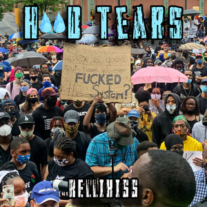 RELLIKISS - Hood Tears