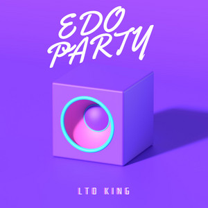 EDO PARTY by LTO KING