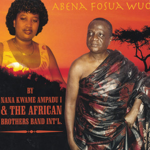 Nana Kwame Ampadu I & The African Brothers Band Int'l poster