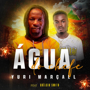 Água do chefe (feat. Guélcio Smith)