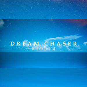Dream Chaser Riddim by Sinky Beatz