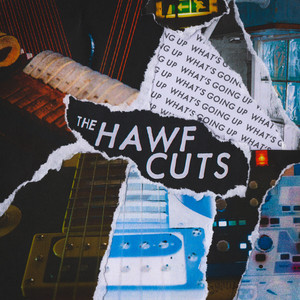 What's Going Up by The Hawfcuts