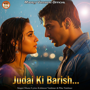 Kohinoor Vaishnav & Pihu Vaishnav - Judai Ki Barish
