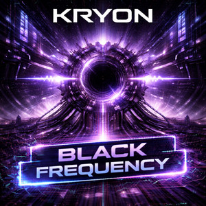 Black Frequency by KRYON