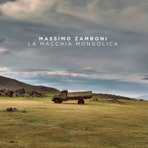 Massimo Zamboni — La Macchia Mongolica (2026)