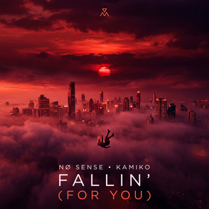 Fallin' (For You) by NØ SENSE, Kamiko