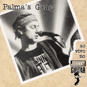 Portugal, Portugal - Ao Vivo no Johnny Guitar, Lisboa / 1993 by Palma's Gang