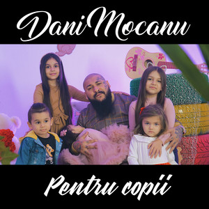 Dani Mocanu - Pentru copiii
