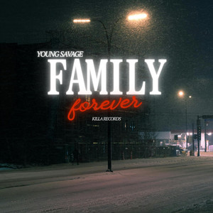 Family forever by Young Savage