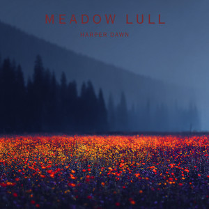 Meadow Lull by Harper Dawn