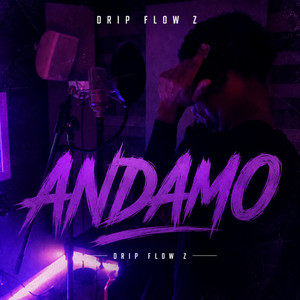 ANDAMOS by DRIP FLOW Z