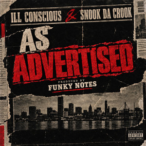 As Advertised by Ill Conscious, Snook da Crook