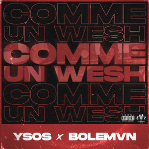 Comme Un Wesh (feat. Bolémvn) by Ysos, Bolémvn