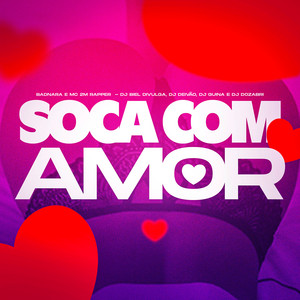 Mc 2M Rapper - Soca Com Amor (feat. BADNARA)