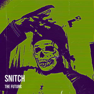 Snitch by The futur€, Yung Bb, big milly