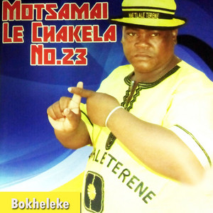 Motsamai Le Chakela poster
