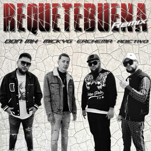 Requetebuena - Erchema Remix by Erchema, Micky G, Adictivo, Don mh