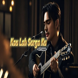 Kau lah surga ku by 4TCHAN