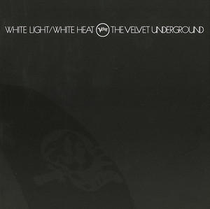White Light / White Heat (45th Anniversary) - Album by The Velvet