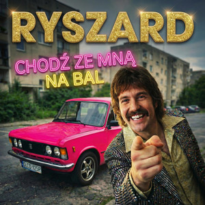 Chodź Ze Mną Na Bal by DAI Production, Ryszard