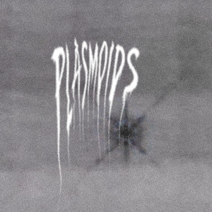 PLASMOIDS by Promise Breaker