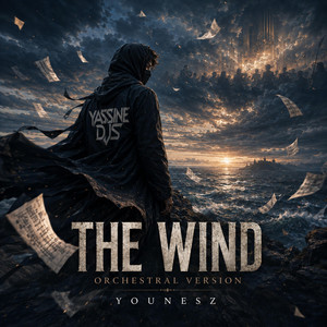 The Wind - Orchestral Version by YaSsine DJS, YounesZ
