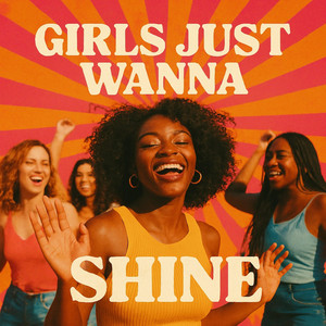 Sandy cde - Girls Just wanna shine