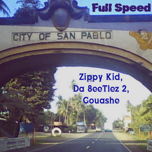 Full Speed (with Zippy Kid and Gouashe)