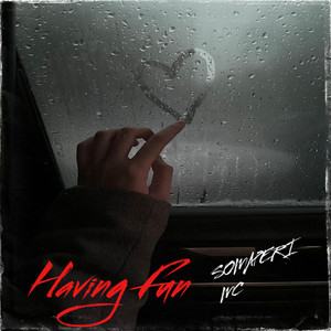 Having Fun by somaperi MC