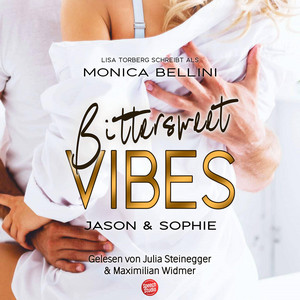 Bittersweet Vibes: Jason & Sophie Audiobook