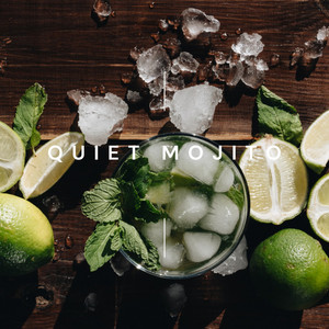 Quiet Mojito by Amigos De Acapulco