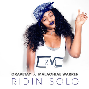 Ridin Solo (feat. Malachiae Warren) by Cravetay, Chiae