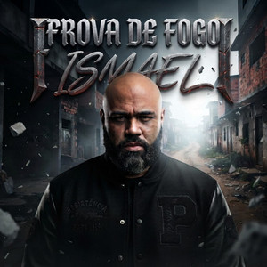 PROVA DE FOGO by ISMAEL