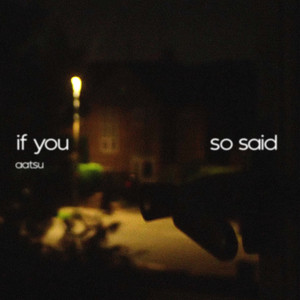 if you so said by aatsu