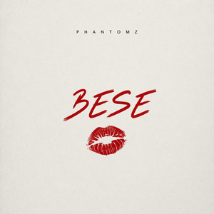 BESE by PHANTOMZ