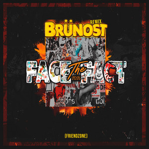 Face The Fact 2026 (Friendzone) - Remix by Truse Tarzan, Brünost, Heux